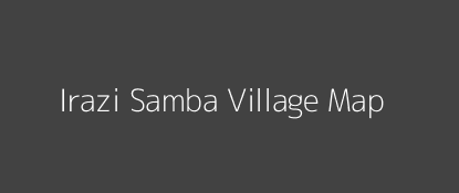 Irazi Samba Village MAP Image