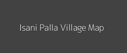 Isani Palla Village MAP Image