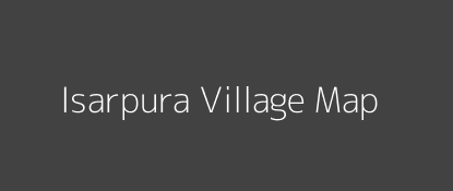 Isarpura Village MAP Image