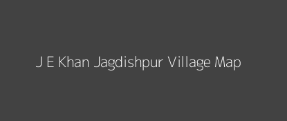J E Khan Jagdishpur Village MAP Image