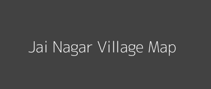 Jai Nagar Village MAP Image