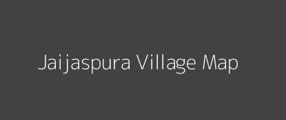 Jaijaspura Village MAP Image