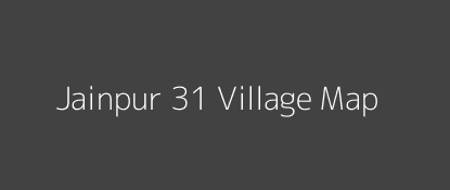 Jainpur 31 Village MAP Image