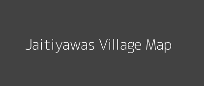 Jaitiyawas Village MAP Image