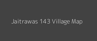 Jaitrawas 143 Village MAP Image