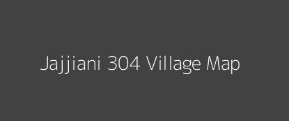 Jajjiani 304 Village MAP Image