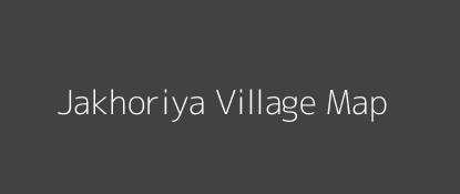 Jakhoriya Village MAP Image