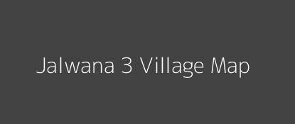 Jalwana 3 Village MAP Image