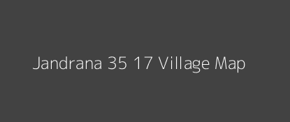 Jandrana 35 17 Village MAP Image