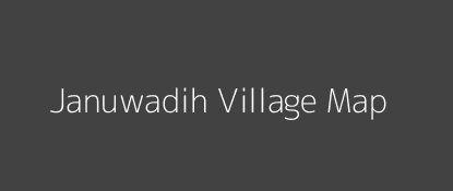 Januwadih Village MAP Image
