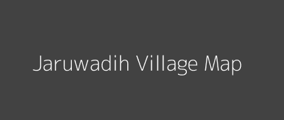 Jaruwadih Village MAP Image
