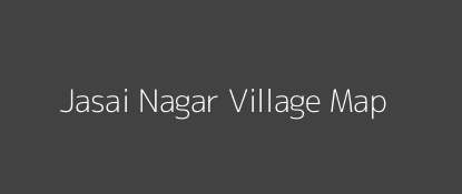 Jasai Nagar Village MAP Image