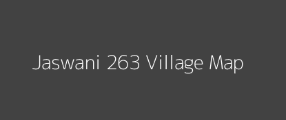 Jaswani 263 Village MAP Image