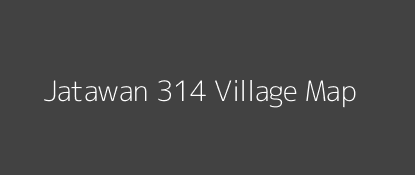 Jatawan 314 Village MAP Image