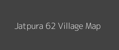 Jatpura 62 Village MAP Image