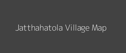 Jatthahatola Village MAP Image