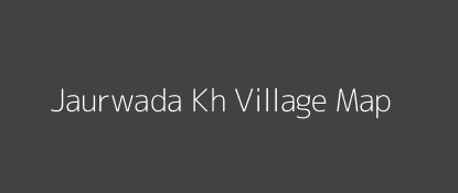 Jaurwada Kh Village MAP Image