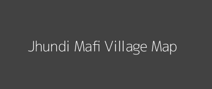 Jhundi Mafi Village MAP Image