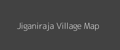 Jiganiraja Village MAP Image