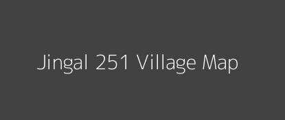 Jingal 251 Village MAP Image