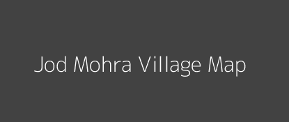 Jod Mohra Village MAP Image