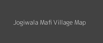 Jogiwala Mafi Village MAP Image