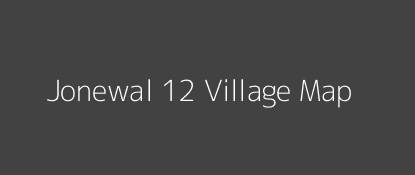 Jonewal 12 Village MAP Image