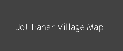 Jot Pahar Village MAP Image