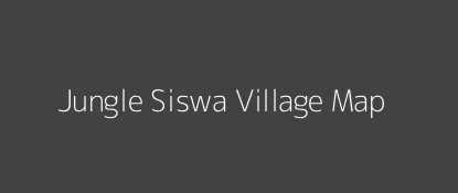 Jungle Siswa Village MAP Image