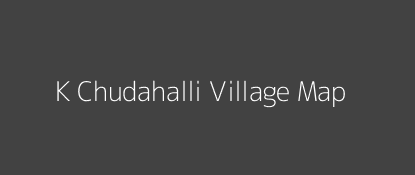 K Chudahalli Village MAP Image