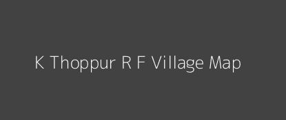 K Thoppur R F Village MAP Image