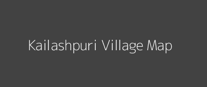 Kailashpuri Village MAP Image