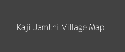 Kaji Jamthi Village MAP Image