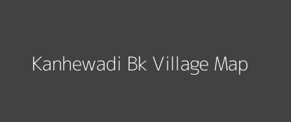 Kanhewadi Bk Village MAP Image