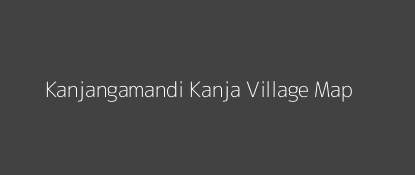 Kanjangamandi Kanja Village MAP Image