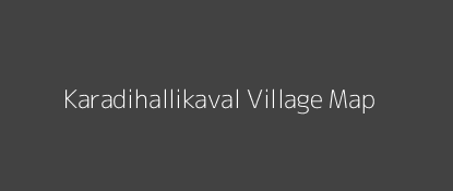 Karadihallikaval Village MAP Image