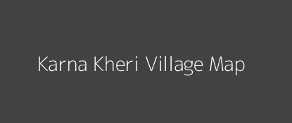 Karna Kheri Village MAP Image