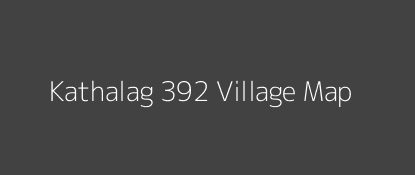 Kathalag 392 Village MAP Image
