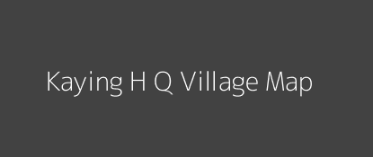 Kaying H Q Village MAP Image
