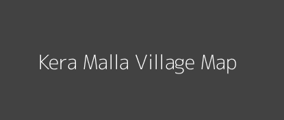 Kera Malla Village MAP Image