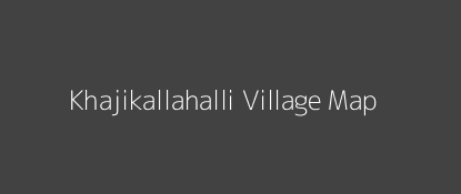 Khajikallahalli Village MAP Image