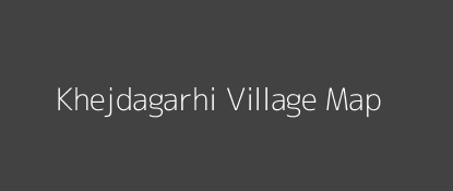 Khejdagarhi Village MAP Image