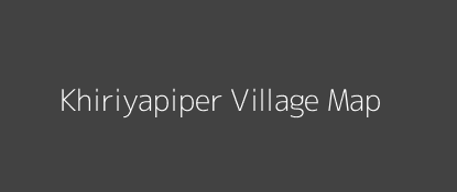 Khiriyapiper Village MAP Image