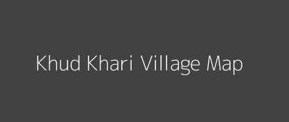 Khud Khari Village MAP Image