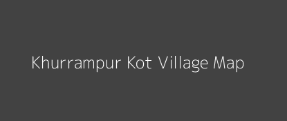 Khurrampur Kot Village MAP Image