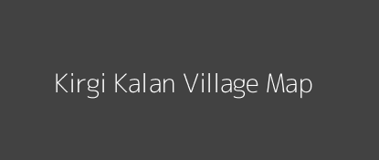 Kirgi Kalan Village MAP Image