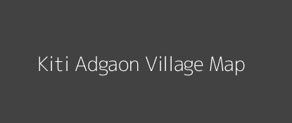 Kiti Adgaon Village MAP Image