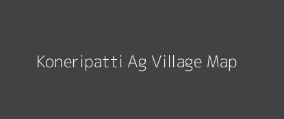 Koneripatti Ag Village MAP Image