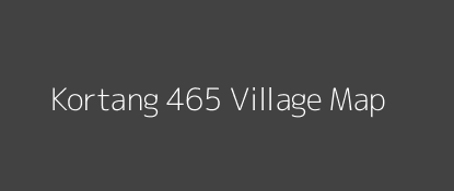 Kortang 465 Village MAP Image