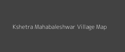 Kshetra Mahabaleshwar Village MAP Image